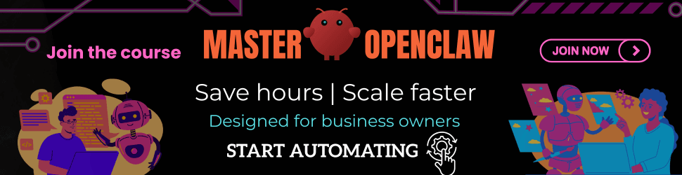 Master OpenClaw – Save hours, Scale faster. Join the course now.